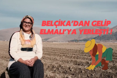 Belçika’dan Gelip, Elmalı’ya Yerleşti