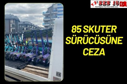 85 Skuter Sürücüsüne Ceza