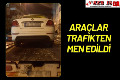 Araçlar Trafikten Men Edildi