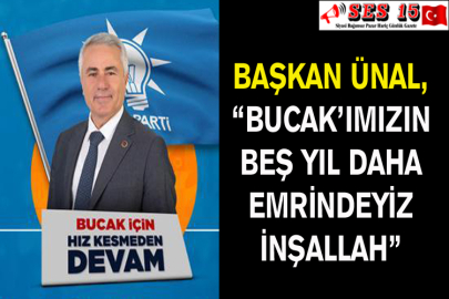 Başkan Ünal, “Bucak’ımızın Beş Yıl Daha Emrindeyiz İnşallah”