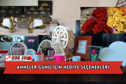 Anneler Günü İçin Hediye Seçenekleri