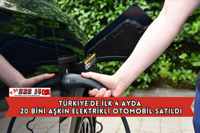 Türkiye'de İlk 4 Ayda 20 Bini Aşkın Elektrikli Otomobil Satıldı