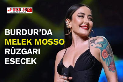 Burdur’da Melek Mosso Rüzgarı Esecek