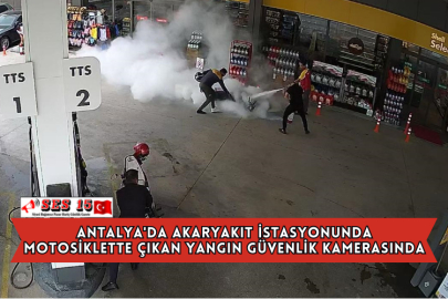 Antalya'da Akaryakıt İstasyonunda Motosiklette Çıkan Yangın Güvenlik Kamerasında