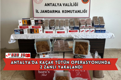 Antalya'da Kaçak Tütün Operasyonunda 2 Zanlı Yakalandı