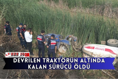 Devrilen Traktörün Altında Kalan Sürücü Öldü