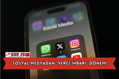 Sosyal Medyadan "vergi İhbarı" Dönemi