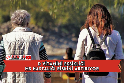 D Vitamini Eksikliği de MS Hastalığı Riskini Artırıyor