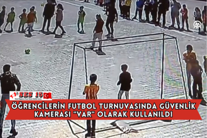Öğrencilerin Futbol Turnuvasında Güvenlik Kamerası "VAR" Olarak Kullanıldı