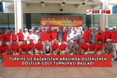 Türkiye İle Kazakistan Arasında Düzenlenen Dostluk Golf Turnuvası Başladı