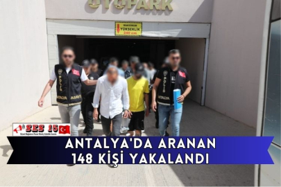 Antalya'da Aranan 148 Kişi Yakalandı