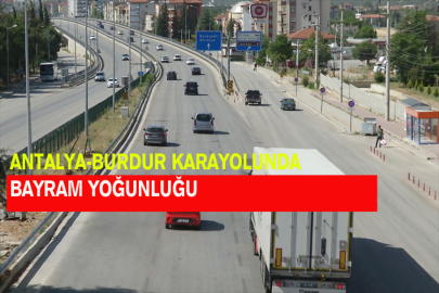 Antalya-Burdur Karayolunda Bayram Yoğunluğu