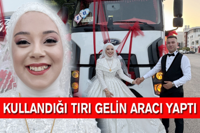 Kullandığı Tırı Gelin Aracı Yaptı