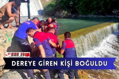 Dereye Giren Kişi Boğuldu