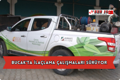 Bucak’ta İlaçlama Çalışmaları Sürüyor