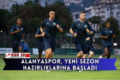 Alanyaspor, Yeni Sezon Hazırlıklarına Başladı