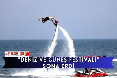 "Deniz Ve Güneş Festivali" Sona Erdi