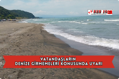 Vatandaşların Denize Girmemeleri Konusunda Uyarı