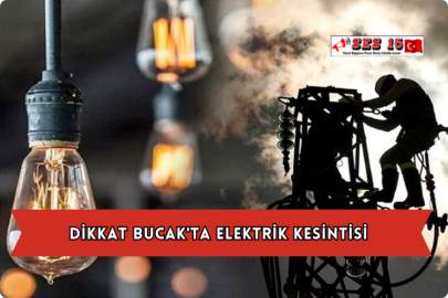 Dikkat Bucak'ta Elektrik Kesintisi