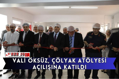 Vali Öksüz, Çölyak Atölyesi Açılışına Katıldı