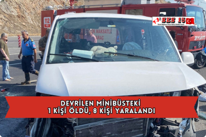 Devrilen Minibüsteki 1 Kişi Öldü, 8 Kişi Yaralandı