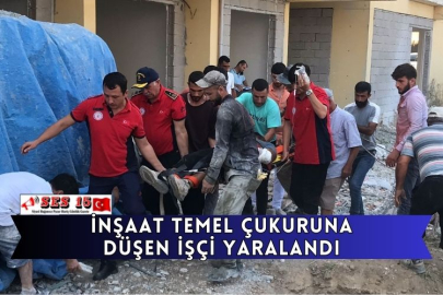 İnşaat Temel Çukuruna Düşen İşçi Yaralandı