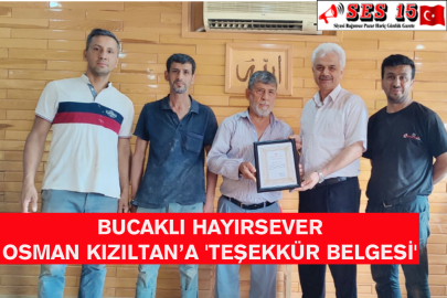 Bucaklı Hayırsever Osman Kızıltan’a 'Teşekkür Belgesi'