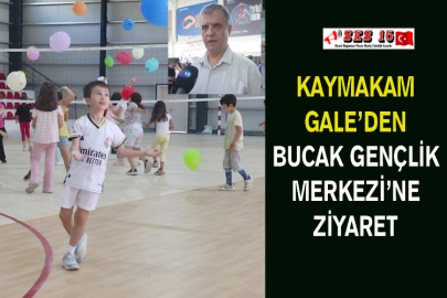 Kaymakam Gale’den Bucak Gençlik Merkezi’ne Ziyaret