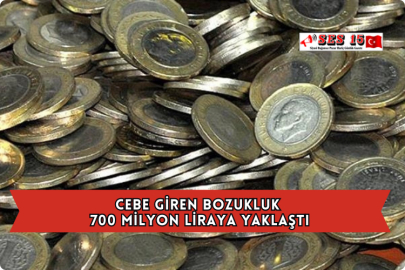 Cebe Giren Bozukluk 700 Milyon Liraya Yaklaştı