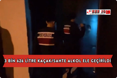 3 Bin 626 Litre Kaçak/Sahte Alkol Ele Geçirildi️