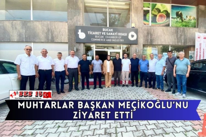 Muhtarlar Başkan Meçikoğlu’nu Ziyaret Etti