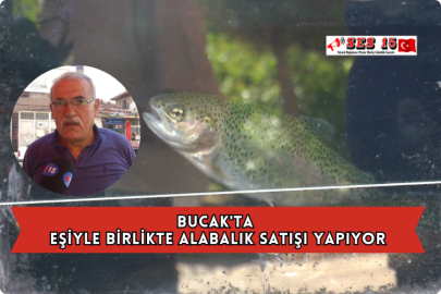 Bucak'ta Eşiyle Birlikte Alabalık Satışı Yapıyor