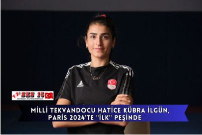 Milli Tekvandocu Hatice Kübra İlgün, Paris 2024'te "ilk" Peşinde