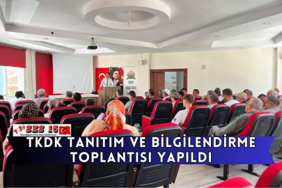 TKDK Tanıtım ve Bilgilendirme Toplantısı Yapıldı