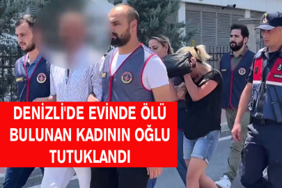 Evinde Ölü Bulunan Kadının Oğlu Tutuklandı