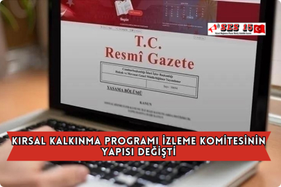 Kırsal Kalkınma Programı İzleme Komitesinin Yapısı Değişti