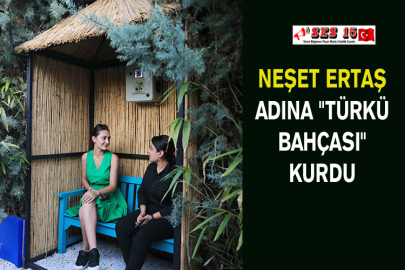 Neşet Ertaş Adına "Türkü Bahçası" Kurdu