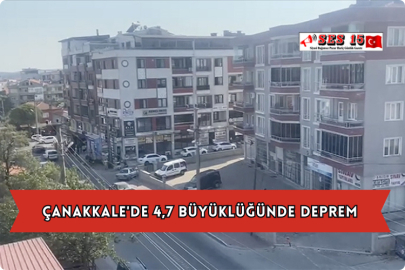 Çanakkale'de 4,7 Büyüklüğünde Deprem