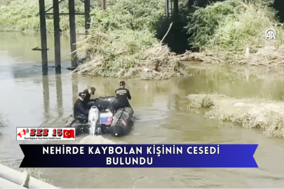 Nehirde Kaybolan Kişinin Cesedi Bulundu