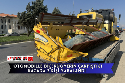  Otomobille Biçerdöverin Çarpıştığı Kazada 2 Kişi Yaralandı