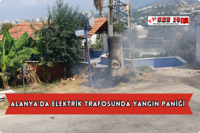 Alanya'da Elektrik Trafosunda Yangın Paniği