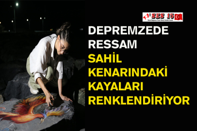 Depremzede Ressam Sahil Kenarındaki Kayaları Renklendiriyor