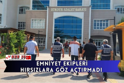 Emniyet Ekipleri Hırsızlara Göz Açtırmadı 