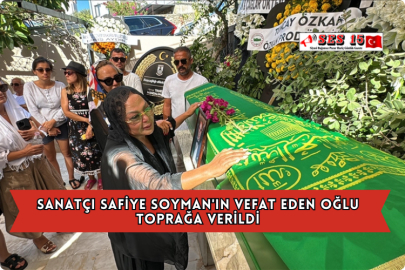 Sanatçı Safiye Soyman'ın Vefat Eden Oğlu Toprağa Verildi