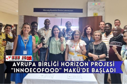 Avrupa Birliği Horizon Projesi "INNOECOFOOD" MAKÜ’de Başladı