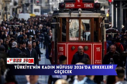 Türkiye'nin Kadın Nüfusu 2026'da Erkekleri Geçecek