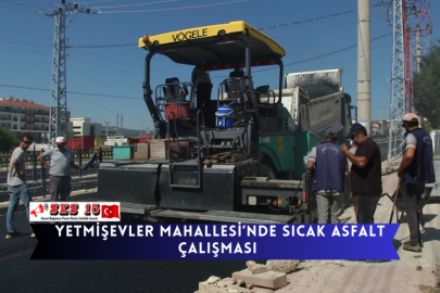 Yetmişevler Mahallesi’nde Sıcak Asfalt Çalışması