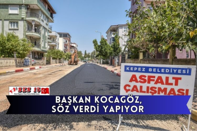 Başkan Kocagöz, Söz Verdi Yapıyor