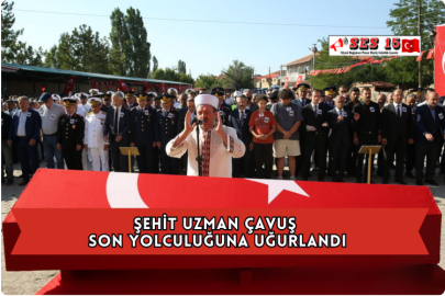 Şehit Uzman Çavuş Son Yolculuğuna Uğurlandı