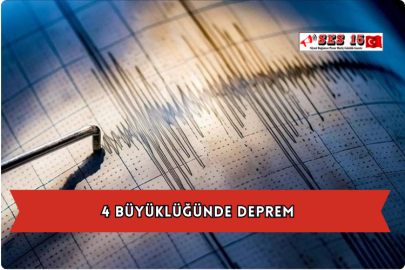 4 Büyüklüğünde Deprem